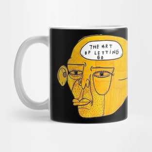 the art of letting go Mug